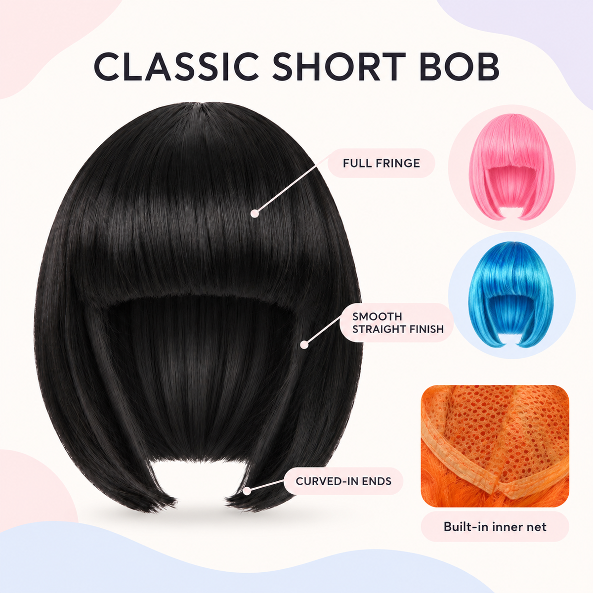 Short bob wig feature graphic showing full fringe, straight finish, curved-in ends and built-in inner net, with black, pink and blue wigs.